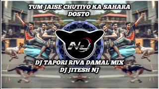 Download lagu Tum Jaise Chutiyo Ka Sahara Hai Dosto | Dj Tapori Riva Damal Mix | DJ JITESH NJ  mp3