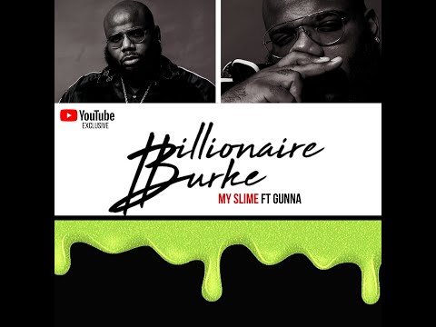 Billionaire Burke Feat. Gunna - My Slime (official video)