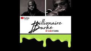 Billionaire Burke Feat. Gunna - My Slime (official video)