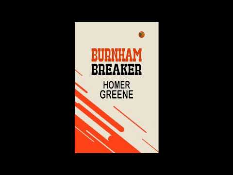 Burnham Breaker by Homer Greene — free full audiobook