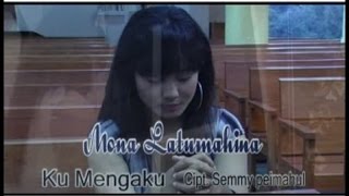 Download lagu Mona Latumahina - Ku Mengaku mp3 Download lagu Mona Latumahina - Ku Mengaku mp3