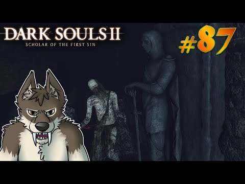 DARK SOULS 2 Let's Play Part 87 (Blind) || STOP HITTING THE BELL! || DARK SOULS 2 SOTFS