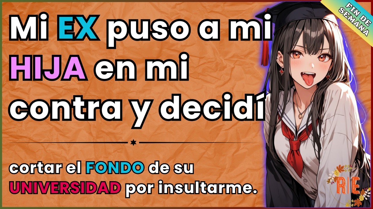 Mi HIJA eligió vivir con su MADRE ABUSIVA, así que no merece mi APOYO ECONÓMICO.