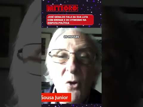 JOSÉ GERALDO FALA DA SUA LUTA COM KRENAK E DO OTIMISMO NA DISPUTA POLÍTICA