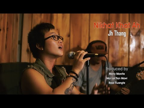 Jh Thang - Nikhat Khat Ah (Official Video)