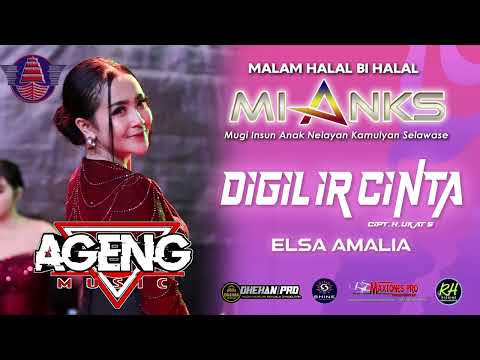 DIGILIR CINTA ELSA AMALIA - AGENG MUSIK - MIANKS COMMUNITY WONOKERTO PEKALONGAN 2025
