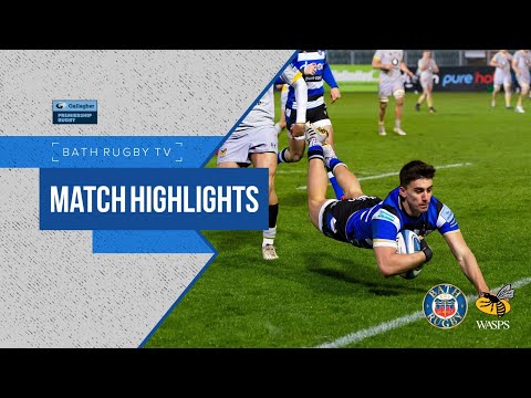 MATCH HIGHLIGHTS | Bath Rugby v Wasps