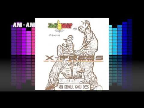 08- "AM - AM"  - X-Press  #KDGD - KEN DEMOUL GNOU DESS (Audio)