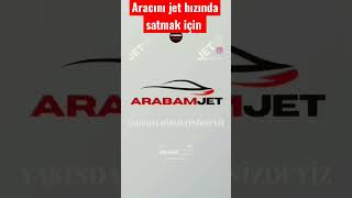 Arabamjet ile JET hızında araba satabileceksiniz  üstelik ücretsiz üye
