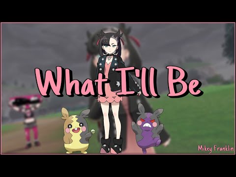 *OLD CHECK DESCRIPTION FOR UPDATE* Pokémon Sword & Shield: What I'll Be (Marnie’s Theme With Lyrics)