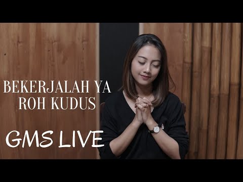 BEKERJALAH YA ROH KUDUS - GMS LIVE | COVER BY MICHELA THEA
