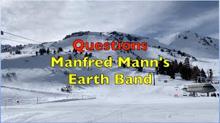 Questions - Manfred Mann's Earth Band | Lyrics