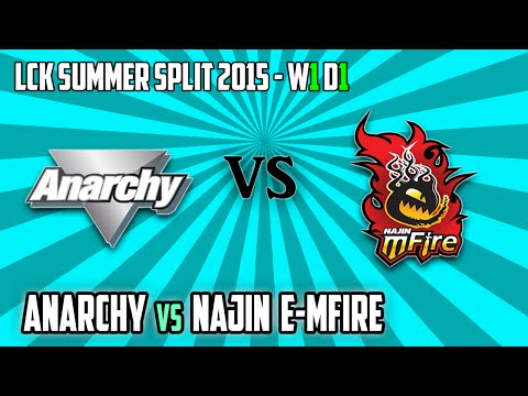 1. Anarchy vs NaJin e-mFire - LCK Summer 2015 W1D1
