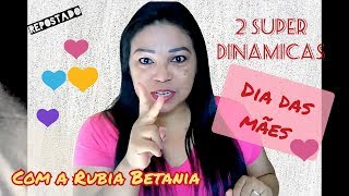 2 SUPER DINAMICAS PARA DIA DAS MÃES