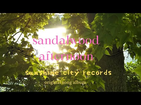sunshine city records/sandalwood afternoon