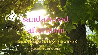 sunshine city records/sandalwood afternoon