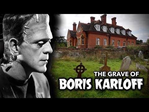 Das Grab von Boris Karloff... und mehr!!! (Frankenstein, Die Mumie) 4K