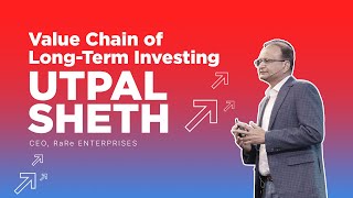 Utpal Sheth, CEO, RaRe Enterprises, on Value Chain of Long-Term Investing