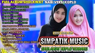 Download lagu FULL ALBUM SHOLAWAT NABI VERSI KOPLO TERBARU SIMPATIK MUSIC 2026 mp3