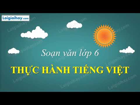 Soạn bài Thực hành Tiếng Việt bài 9 SGK Ngữ văn 6 tập 2 Chân trời sáng tạo chi tiết | Soạn văn 6 - CTST chi tiết
