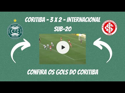 CORITIBA 3 X 2 INTERNACIONAL - COPA DO BRASIL SUB-20 - SEMIFINAL - VOLTA (GOLS LUIZÃO E 2X BIEL)