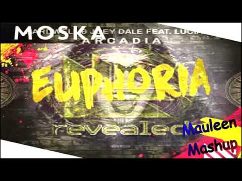 Moska Vs Hardwell & Joey Dale Ft. Luciana - Euphoria Vs Arcadia (MauLeen)