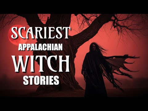 Scariest Appalachian Witch Stories From The Mountains