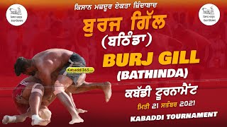 Burj Gill (Bathinda) Kabaddi Tournament 21 Sep 2021
