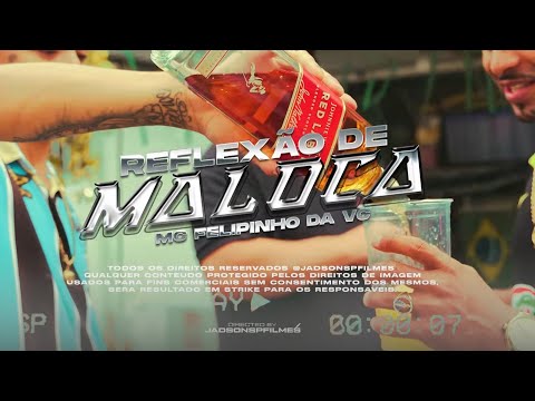 Mc Felipinho da VC - Reflexão de Maloca