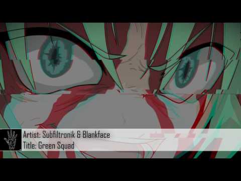 [Dubstep] Subfiltronik & Blankface - Green Squad