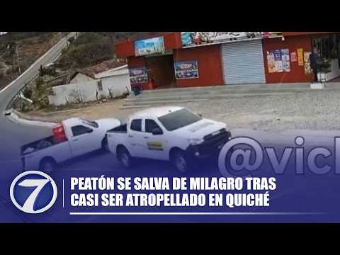 Peatón se salva de milagro tras casi ser atropellado en Quiché