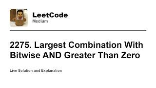 YouTube video '2275. Largest Combination With Bitwise AND Greater Than Zero (Leetcode Medium)'