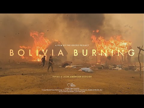 Bolivia Burning [Official Trailer] | Inside a Latin American ecocide