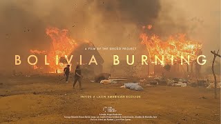 Bolivia Burning [Official Trailer] | Inside a Latin American ecocide
