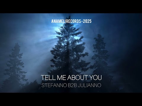 Stefanno b2b Julianno - Tell me about you #anamelirecords #2025 