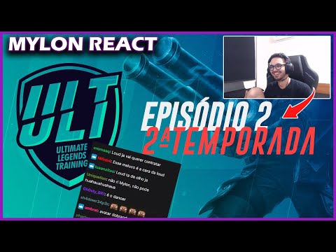 MYLON REACT ULT -  EPISÓDIO 2 TEMP 2 | REALITY SHOW DE LOL
