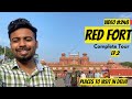 Red Fort Delhi | Lal Quila Complete Tour Guide | Places To Visit In Delhi #redfort #delhi #vlog