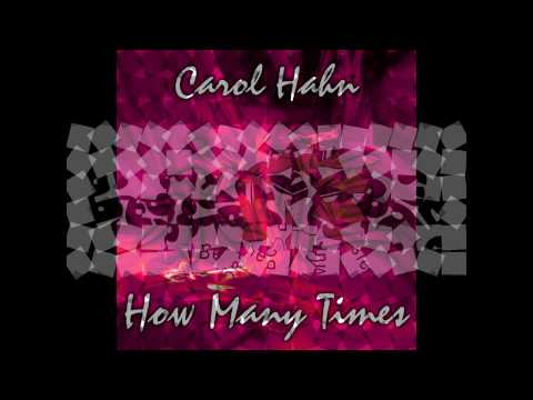 Carol Hahn-How Many Times-Chris Lopez Radio Edit.avi