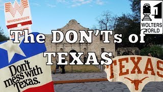 Visit Texas - The DON'Ts of Visiting Texas