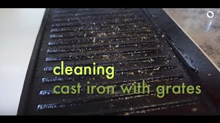 Quick Tip: Cleaning Cast Iron with Grates