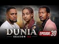 DUNIA SEASON 02 Ep 30