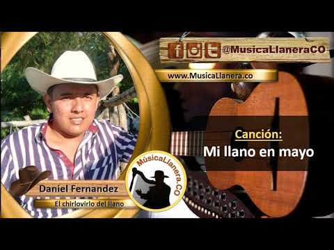Daniel Fernandez - Mi llano en mayo | Musica Llanera