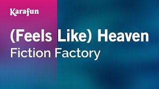 Karaoke (Feels Like) Heaven - Fiction Factory *
