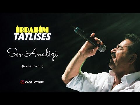 İBRAHİM TATLISES "KOPTUĞU AN" Ses Analizi