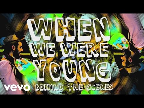 When We Were Young (Behind The Scenes)