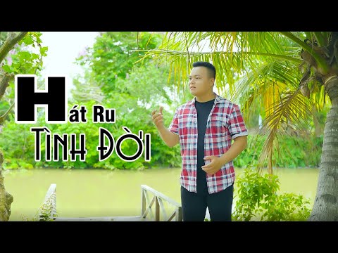 Hát ru tình đời - Mai Tiến Đạt