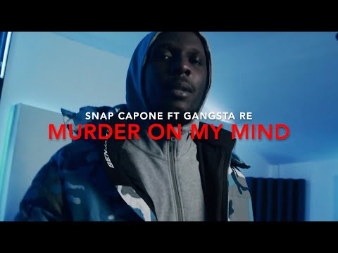Snap Capone - Murder On My Mind (ft. Gangsta RE)