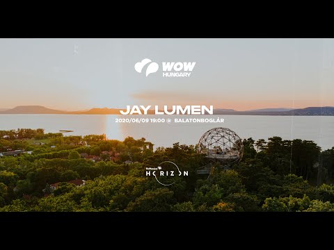 WOW Hungary x Be Massive Horizon x Jay Lumen @ Balatonboglár
