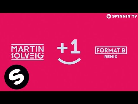 Martin Solveig - +1 (feat. Sam White) (Format:B Remix)