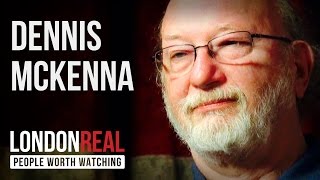 Dennis McKenna - The Screaming Abyss - PART 1/2 | London Real